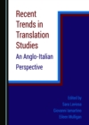 None Recent Trends in Translation Studies : An Anglo-Italian Perspective - eBook