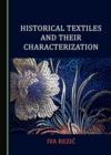 None Historical Textiles and Their Characterization - eBook