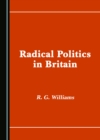 None Radical Politics in Britain - eBook