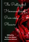 The Poetics and Hermeneutics of Pain and Pleasure - eBook