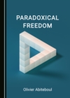 None Paradoxical Freedom - eBook