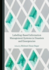 None Labelling-Based Information Management Systems in Disasters and Emergencies - eBook