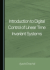 None Introduction to Digital Control of Linear Time Invariant Systems - eBook
