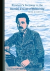None Einstein's Pathway to the Special Theory of Relativity (2nd Edition) - eBook