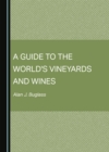 A Guide to the World's Vineyards and Wines - eBook