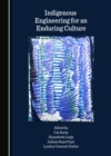 None Indigenous Engineering for an Enduring Culture - eBook