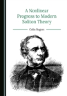 A Nonlinear Progress to Modern Soliton Theory - eBook