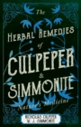 The Herbal Remedies of Culpeper and Simmonite - Nature's Medicine - eBook
