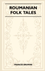 Roumanian Folk Tales - eBook