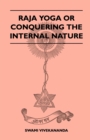 Raja Yoga or Conquering the Internal Nature - eBook