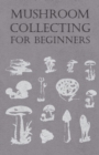 Mushroom Collecting for Beginners - eBook
