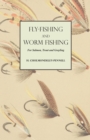 Fly-Fishing and Worm Fishing for Salmon, Trout and Grayling - eBook