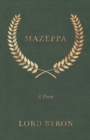Mazeppa: A Poem - eBook