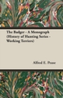 The Badger - A Monograph (History of Hunting Series - Working Terriers) - eBook