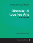 Wolfgang Amadeus Mozart - Oiseaux, si tous les Ans - K.307/K.284d - eBook