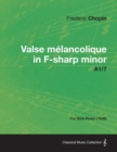 Valse mA(c)lancolique in F-sharp minor A1/7 - For Solo Piano (1838) - eBook