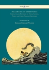 Dream Boats and Other Stories - Portraits and Histories of Fauns, Fairies, Fishes and Other Pleasant Creatures - Illustrated by Dugald Stewart Walker - eBook