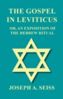 The Gospel in Leviticus - Or, An Exposition of The Hebrew Ritual - eBook