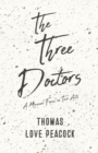 The Three Doctors - A Musical Farce in Two Acts - eBook
