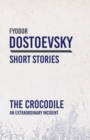 The Crocodile : An Extraordinary Incident - eBook