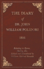 The Diary of Dr. John William Polidori - 1816 - Relating to Byron, Shelley, Etc. Edited and Elucidated by William Michael Rossetti - eBook