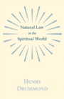 Natural Law in the Spiritual World : With an Essay on Religion by James Young Simpson - eBook