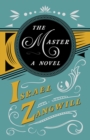 The Master - A Novel : With a Chapter From English Humorists of To-day by J. A. Hammerton - eBook