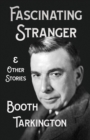 The Fascinating Stranger and Other Stories - eBook