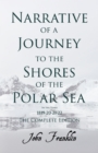 Narrative of a Journey to the Shores of the Polar Sea- In the Years 1819-20-21-22 - The Complete Edition - eBook