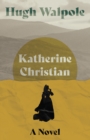 Katherine Christian : A Novel - eBook