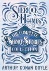 Sherlock Holmes - The Complete Short Stories Collection - eBook