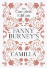 The Complete Edition of Fanny Burney's Camilla : or, A Picture of Youth - eBook