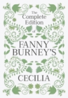 The Complete Edition of Fanny Burney's Cecilia : or, Memoirs of an Heiress - eBook