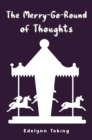 The Merry-Go-Round of Thoughts - eBook
