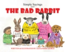 Simple Sayings From The Bad Rabbit - Book