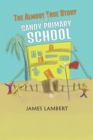 The Almost True Story of Sandy Primary School - eBook