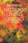 Modern Living Legend : Be careful what you think - eBook