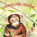 A Monkey Called Smoochie - eBook
