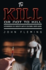 To Kill or Not to Kill - eBook