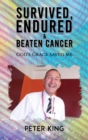 Survived, Endured and Beaten Cancer - eBook