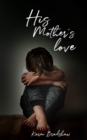 His Mother's Love - eBook