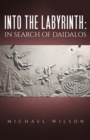 Into the labyrinth : in search of Daidalos - eBook