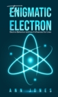 The Enigmatic Electron - eBook
