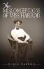 The Misconceptions of Miss Harrod - eBook