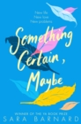Something Certain, Maybe - Book