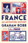 France: An Adventure History - eBook