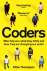 Coders : Who They Are, What They Think and How They Are Changing Our World - Book
