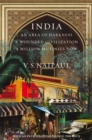 India : An Area Of Darkness, A Wounded Civilization & A Million Mutinies Now - Book