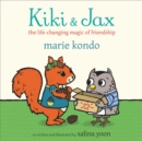 Kiki and Jax : The Life-Changing Magic of Friendship - Book