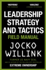 Leadership Strategy and Tactics : Learn to Lead Like a Navy SEAL - Book